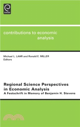 Regional Science Perspectives in Economic Analysis：A Festschrift in Memory of Benjamin H. Stevens