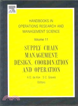 Handbooks in Operations Research and Management Science ― Supply Chain Management: Design, Coordination and Operation