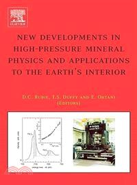 New Development in High-Pressure Mineral Physics and Applications to the Earth's Interior