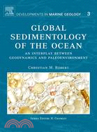 Global Sedimentology of the Ocean: An Interplay Between Geodynamics and Paleoenvironment