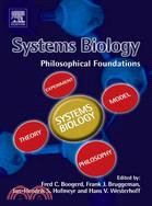 Systems Biology ─ Philosophical Foundations