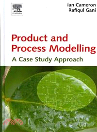 Product and Process Modelling ─ A Case Study Approach
