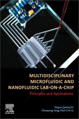 Multidisciplinary Microfluidic and Nanofluidic Lab-On-A-Chip: Principles and Applications
