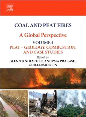 Coal and Peat Fires ― A Global Perspective; Peat - Geology, Combustion, and Case Studies