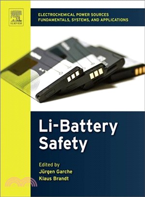 Electrochemical Power Sources ― Fundamentals, Systems, and Applications: Li-battery Safety