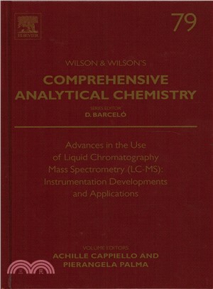 Advances in the Use of Liquid Chromatography Mass Spectrometry ― Instrumentation Developments and Application