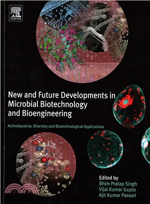 New and Future Developments in Microbial Biotechnology and Bioengineering ― Actinobacteria: Diversity and Biotechnological Applications