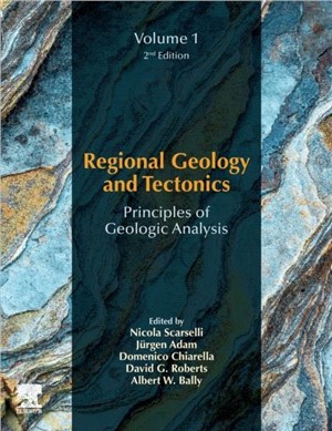 Regional Geology and Tectonics: Principles of Geologic Analysis：Volume 1: Principles of Geologic Analysis