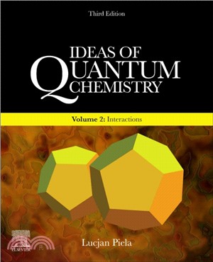 Ideas of Quantum Chemistry：Volume 2: Interactions