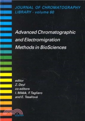 Advanced Chromatographic and Electromigration Methods in BioSciences