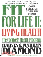 Fit for Life II ─ Living Health