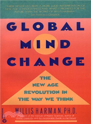 Global Mind Change ― The New Age Revolution in the Way We Think