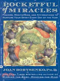 Pocketful of Miracles ─ Prayers, Meditations, and Affirmations to Nurture Your Spirit Every Day of the Year