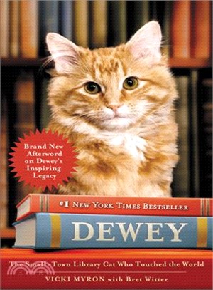 Dewey ─ The Small-Town Library Cat Who Touched the World