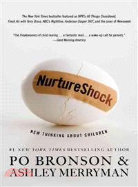 NurtureShock ─ New Thinking About Children