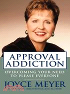 Approval Addiction ─ Overcoming Your Need to Please Everyone