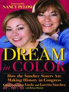 Dream in Color: How the Sanchez Sisters are Making History in Congress