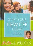 Start Your New Life Today ─ An Exciting New Beginning With God