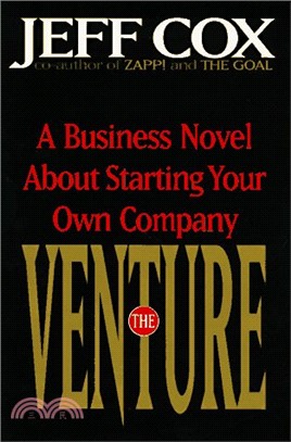 The Venture: A Business Novel about Starting Your Own Company