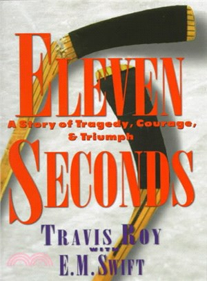 Eleven Seconds ─ A Story of Tragedy, Courage, & Triumph