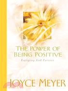 The Power of Being Positive ─ Enjoying God Forever