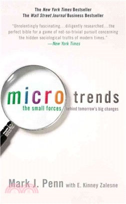 Microtrends：The Small Forces Behind Tomorrow's Big Changes