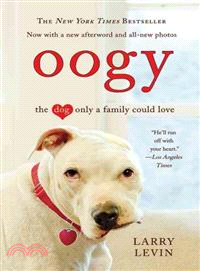 Oogy ─ The Dog Only a Family Could Love