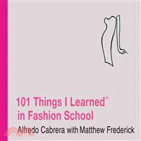 101 Things I Learned in Fashion School