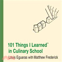 101 Things I Learned in Culinary School