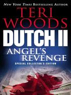 Dutch II: Angel's Revenge