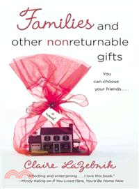 Families and Other Nonreturnable Gifts