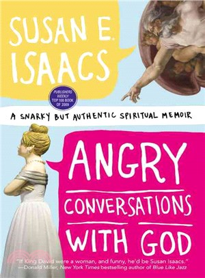 Angry Conversations with God ─ A Snarky but Authentic Spiritual Memoir