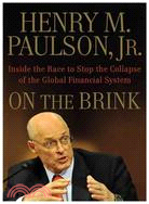 On the brink :inside the race to stop the collapse of the global financial system /