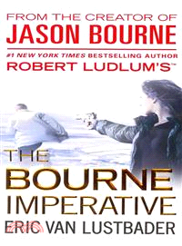 Robert Ludlum's The Bourne imperative :a new Jason Bourne novel /