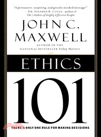 Ethics 101―What Every Leader Needs to Know