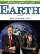 The Daily Show With Jon Stewart Presents Earth (The Book): A Visitor's Guide to the Human Race