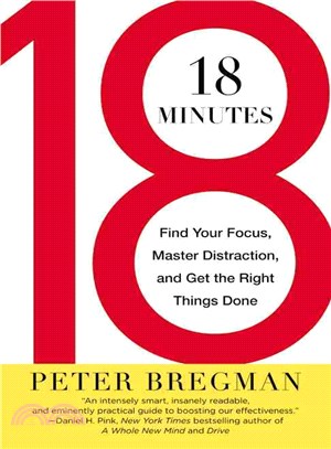 18 Minutes ─ Find Your Focus, Master Distraction, and Get the Right Things Done