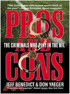 Pros and Cons: The Criminals Who Play in the NFL