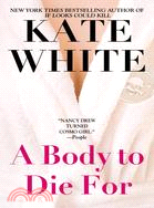 A Body to Die for