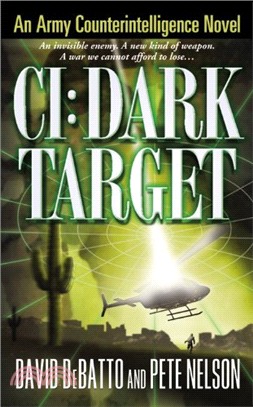 CI: Dark Target: An Army Counterintelligence Novel