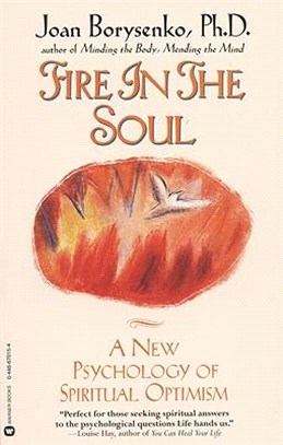 Fire in the Soul ― A New Psychology of Spiritual Optimism