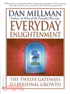 Everyday Enlightenment ─ The Twelve Gateways to Personal Growth