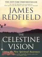 The Celestine Vision ─ Living the New Spiritual Awareness