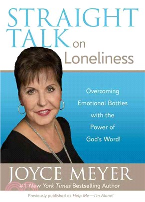 Straight Talk on Loneliness ― Overcoming Emotional Battles With the Power of God's Word!