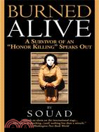 Burned Alive ─ A Survivor Of An "honor Killing" Speaks Out