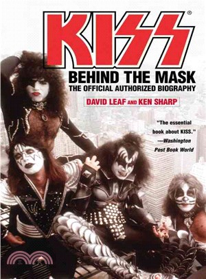 Kiss ─ Behind The Mask - The Official Authorized Biography