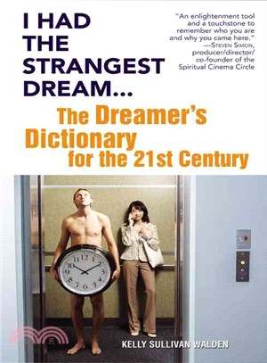 I Had the Strangest Dream... ─ The Dreamer's Dictionary for the 21st Century