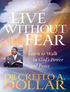 Live Without Fear ─ Learn to Walk in God's Power and Peace