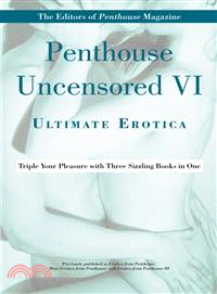 Penthouse Uncensored VI ─ Ultimate Erotica