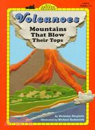 Volcanoes ─ Mountains That Blow Their Tops